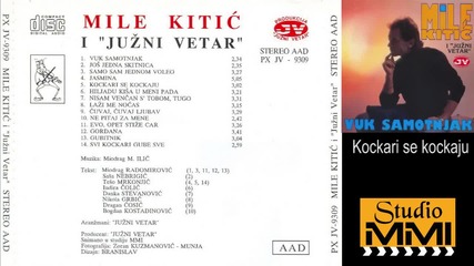 Mile Kitic i Juzni Vetar - Kockari se kockaju (audio 1993)