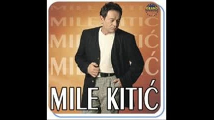 Mile Kitic - Uzivo - Ne Dolazi U Moj San