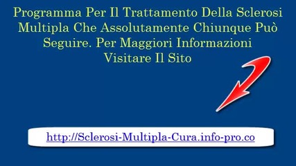 Sclerosi Multipla Sintomi Iniziali, Sclerosi Multipla Cura, Sclerosi Multipla Sintomi Diagnosi