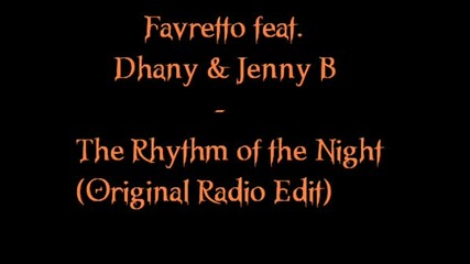 Favretto Feat. Dhany & Jenny B - The Rhythm Of The Night.wmv