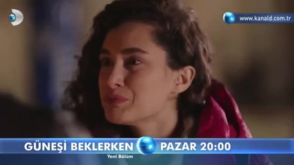 Gunesi Beklerken 31 Bolum Fragman