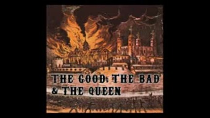 The Good The Bad and The Queen (full Album)