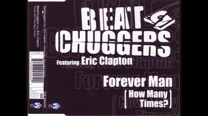 Beatchuggers - Forever Man (how Many Times) Original Mix