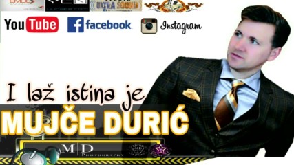 Премиера!!! Mujce Duric - 2017 - I laz istina je (hq) (bg sub)