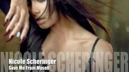 Nicole Scherzinger - Save Me From Myself (new Song 2009)