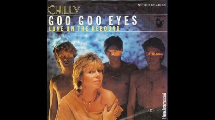 Chilly--goo Goo Eyes-1983