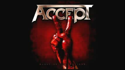 Accept - Blood Of The Nations 2010 (full album)