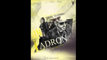 2013* Yandel " La Leyenda " - Un Ladron