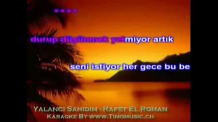 ( Karaoke )yalanci sahidim - rafet el roman