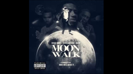 *2016* Gucci Mane ft. Akon & Chris Brown - Moon Walk