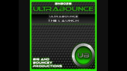 Ultrabounce - The Launch Original Mix 