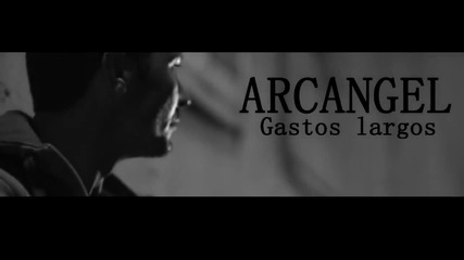 Arcangel - Gastos Largos ( Official Music Video )