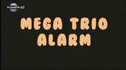 Малина Емилия и Галена Аларма Mega Trio Hq 