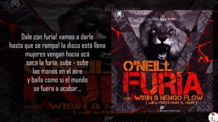 O Neill ft. Wisin y Nengo Flow - Furia ( Letra )