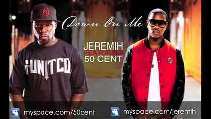 50 cent ft Jeremiah Down On Me 