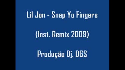 Lil Jon - Snap Yo Fingers Remix