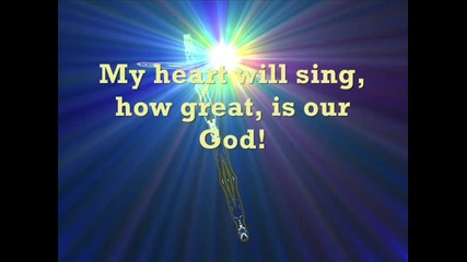 How great is our God