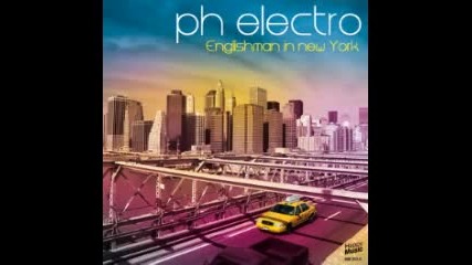 Ph Electro - Englishman In New York (djs From Mars Club Mix) 