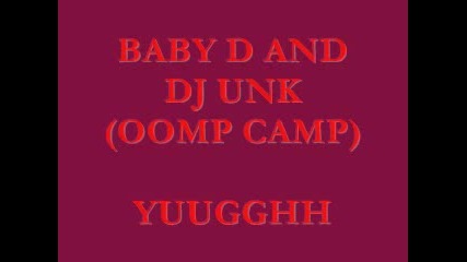 Baby D And Dj Unk - Yuugghh