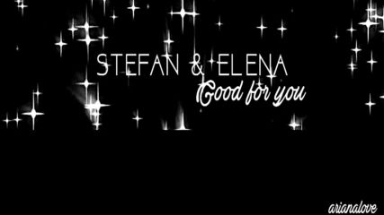 Stefan & Elena // Good for you