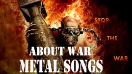 Best Metal Songs About War - Top Rock Songs War