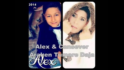 *~ Alex & Cansever - Araken Tumare Daja - ( New Album 2014 ) *~