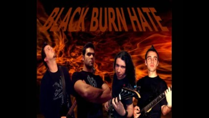 Black Burn Hate - Here I Stand