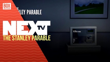 NEXTTV 021: Ревю: The Stanley Parable