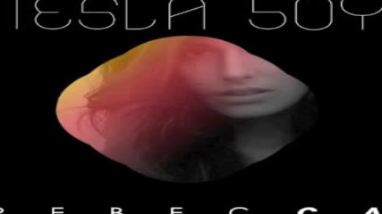 Tesla Boy - Rebecca Radio Edit Preview