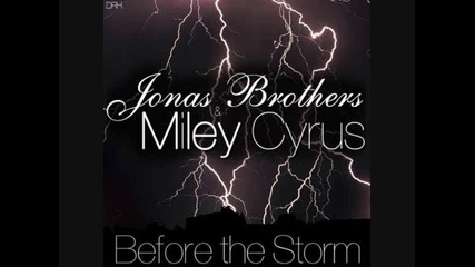 Jonas Brothers and Miley Cyrus - Before the Storm [studio Version]