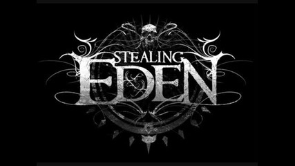 Stealing Eden - All I Need