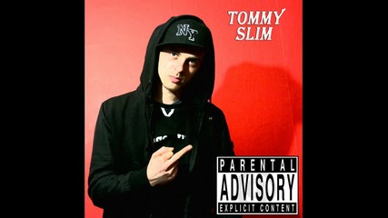 Tommy Slim - Аз съм такъв