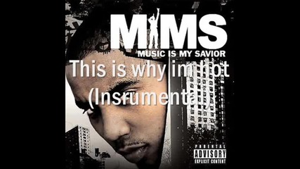 Mims - This is why im hot(instrumental) -