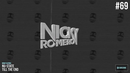 | N E W | Nu-state - Till The End | Nicky Romero Protocol Radio #69