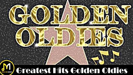 Greatest Hits Golden Oldies - 50s 60s 70s Best Songs Oldies But Goodies