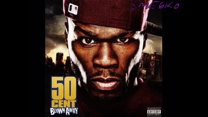 50 Cent - Blown Away - Gangster Music