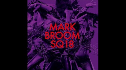 Mark Broom - Sq18 (rave Mix)