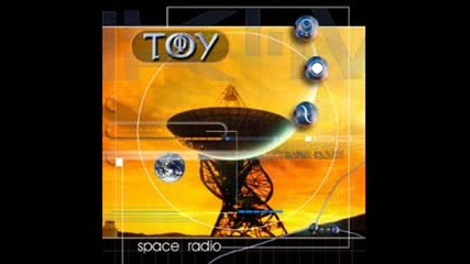 T.o.y - Welcome to space radio 
