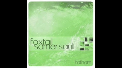 Foxtail Somersault - Motionland 