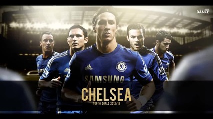 Топ 10 гола за Челси през сезон 2012/2013 [hd]