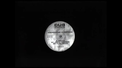 Kromestar Vs Hatcha - Fuel Head