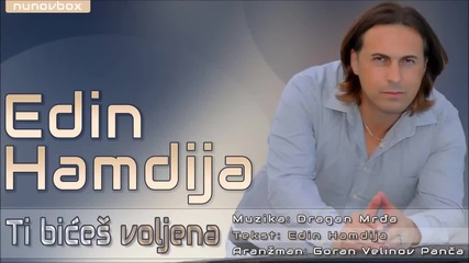 Ti bices voljena - Edin Hamdija 2014 _ 2015