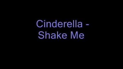 Cinderella - Shake Me (lyrics)