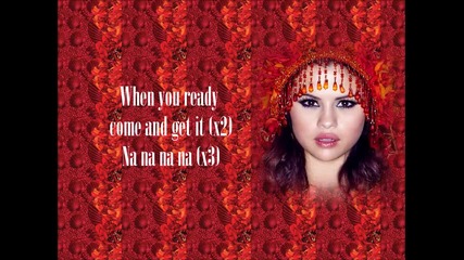 Selena Gomez - Come And Get It (lyrics)