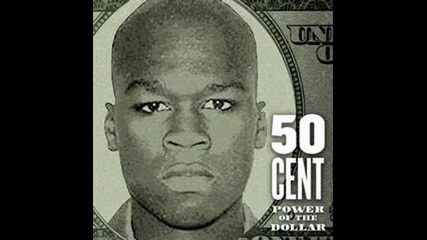 50 Cent - Power Of The Dollar - You Aint Gansta