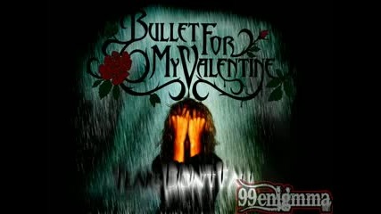 Bullet For My Valentine - Your Betrayal [mu]