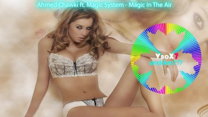 Ahmed Chawki ft. Magic System - Magic In The Air