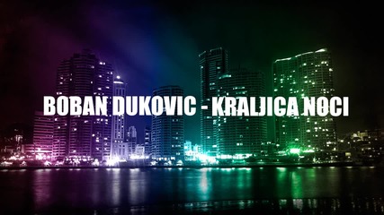 Boban Dukovic - Kraljica noci 2014