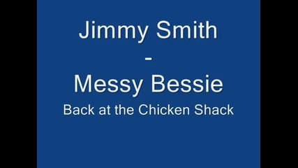 Jimmy Smith - Messy Bessie