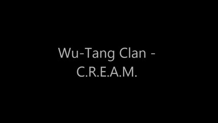 Wu-tang Clan - C.r.e.a.m.